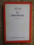 Herve Bazin - Le matrimoine