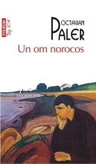 Un om norocos | Octavian Paler