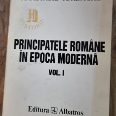 PRINCIPATELE ROMANE IN EPOCA MODERNA - ANASTASIE IORDACHE vol.I