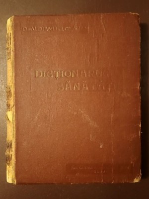 Vasile Bianu; Ioan Glăvan - Doctorul de casă sau Dicționarul sănătății (1929) (vezi descriere, puțin uzată) foto