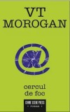Cercul de foc/V.T. Morogan, Crime Scene Press