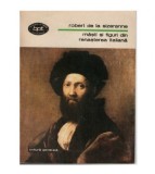 Robert De La Sizeranne - Masti si figuri din renasterea italiana -