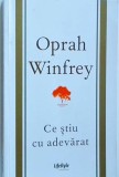 Oprah Winfrey - Ce stiu cu adevarat