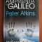 Amprenta lui Galileo. Cele 10 mari idei ale stiintei - Peter Atkins