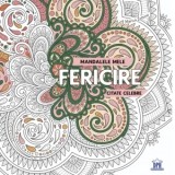 Mandalele mele. Fericire - Marica Zottino