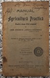 Manual de agricultura practica pentru clasa VI-a primara - Dem. Dinescu, Stoica Stanescu// 1927