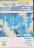 Comportamentul uman - o abordare economica - Gary S. Becker - Carte Economie Afaceri - Sociologie - 334 pagini - Stare Buna