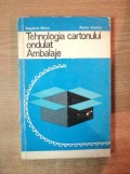 Eugenia Hanu - Tehnologia cartonului ondulat. Ambalaje