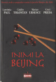 Luminita Paul, Catalin Tolontan, Marian Ursescu, Cristi Preda - Inimi la Beijing, 2008, Alta editura