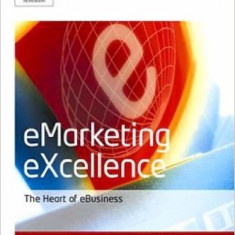 eMarketing eXcellence: The Heart of eBusiness (Second Edition) - PR Smith, Dave Chaffey