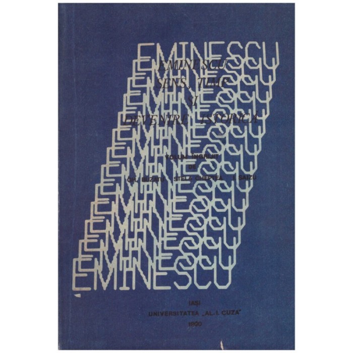 - Romanii in istoria universala - Eminescu: sens, timp si devenire