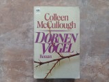 Dornenvogel (Pasărea spin) - Colleen McCullough, Ed. Heyne (lb. germană)