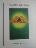 PRACTICA EXOTERICA - STYLIANOS ATTESHLIS