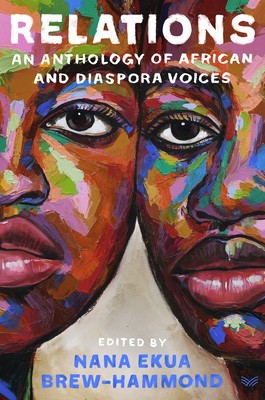 Relations: An Anthology of African and Diaspora Voices foto