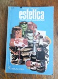 Estetica produselor alimentare - Niculae Niculescu / R4P4F, Alta editura