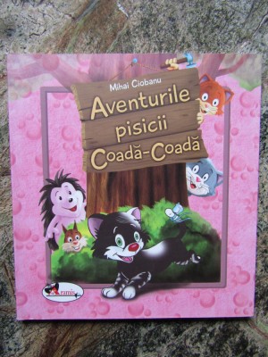 Mihai Ciobanu - Aventurile pisicii Coada - Coada foto