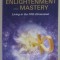 THE ARCHANGEL GUIDE TO ENLIGHTENMENT AND MASTERY , LIVING IN THE FIFTH DIMENSION by DIANA COOPER and TIM WHILD , 2016 , PREZINTA PETE SI URME DE UZUR