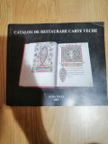 Catalog de restaurare carte veche - Sofia Stirban, Alexandru Stirban : 2003