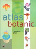 Atlas Botanic Daciana Sava, Editura Steaua Nordului, 2017, 216 pagini, Coperta Cartonata, Biologie