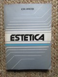 Ion Ianosi - Estetica