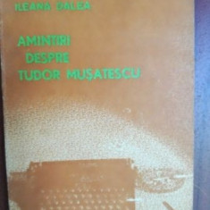 Amintiri despre Tudor Musatescu- Ileana Dalea