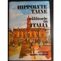 Calatorie In Italia - Hipolyte Taine ,541968