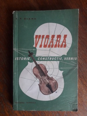 Vioara, istoric, constructie, verniu - V. Bianu / R4P2F foto