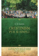 Crestinism, pur si simplu - C. S. Lewis - Humanitas
