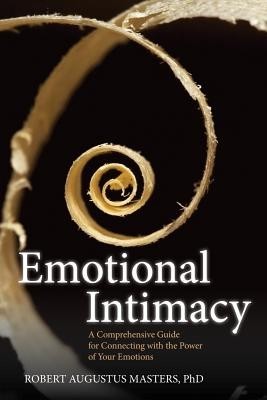 Emotional Intimacy: A Comprehensive Guide for Connecting with the Power of Your Emotions foto