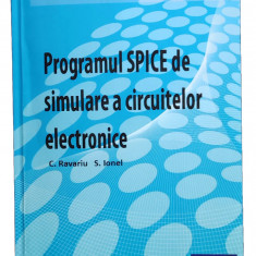 C14. Carte, Programul SPICE de simulare a circuitelor electronice, 82 pagini