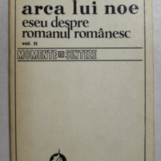 ARCA LUI NOE de NICOLAE MANOLECU VOL II BUCURESTI 1981