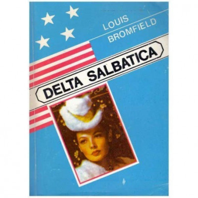 Louis Bromfield - Delta salbatica - 124851 foto