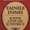Tainele inimei. Scrieri literare si istorice - Mihail Kogalniceanu