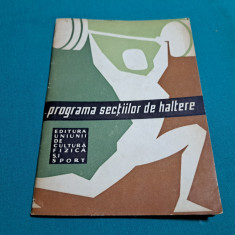 PROGRAMA SECȚIILOR DE HALTERE / 1965 *