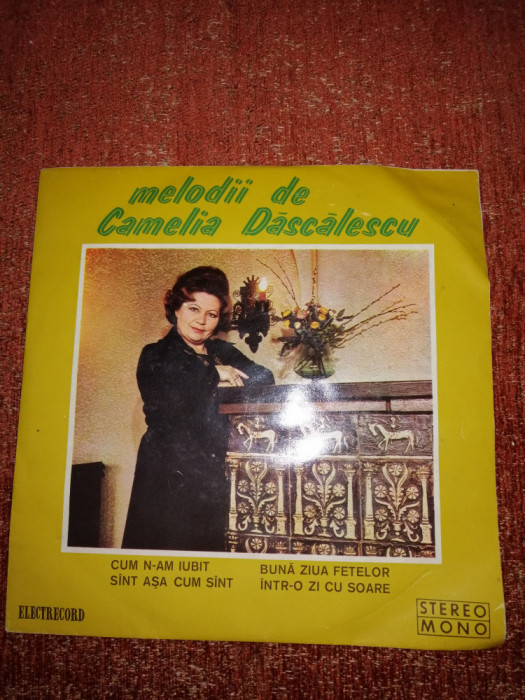 Melodii de Camelia Dascalescu-Constantiniu Voica.. single vinil vinyl 7&rdquo;