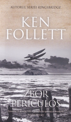 Zbor Periculos, Ken Follett - Editura RAO Books foto