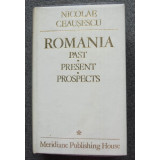 Nicolae Ceaușescu - Romania: Past, Present, Prospects (vol. 1 + 3)