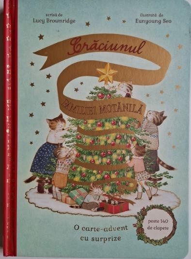 Craciunul familiei Motanila. O carte advent cu clapete &ndash; Lucy Brownridge, Eunyoung Seo