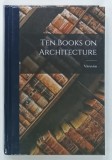 TEN BOOKS ON ARCHITECTURE by VITRUVIUS , 2022