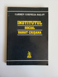 Cumpara ieftin Carmen Cornelia Balan, Institutul Social Banat-Crisana 1932-46, Timisoara, 2001