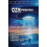 Cumpara ieftin Carti OZN. Pericol! Dan Apostol 2021 Brosata Paranormal