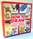HOW TO DRAW CARTOONS, MONSTERS ANIMALS &amp; MACHINES by JUDY TATCHELL , 1988