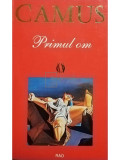 Albert Camus - Primul om (editia 1994)