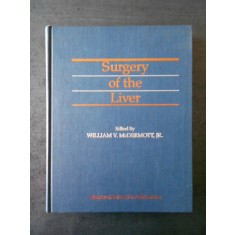 WILLIAM V. McDERMOTT - SURGERY OF THE LIVER