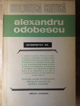 ALEXANDRU ODOBESCU INTERPRETAT-T. ARGHEZI, O. BIRLEA SI COLAB.