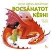 Hogyan tan&iacute;tsd a s&aacute;rk&aacute;nyodat bocs&aacute;natot k&eacute;rni - Eleonora Fornasari