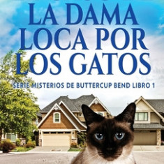 El Caso de la Dama Loca por los Gatos