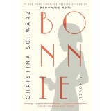 Cumpara ieftin Bonnie: A Novel, Christina Schwarz