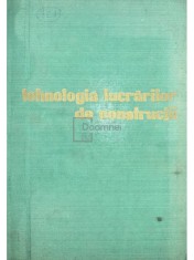 R. Negru - Tehnologia lucrarilor de constructii (Editia: 1964) foto