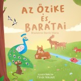 Az őzike &eacute;s bar&aacute;tai - Blazekn&eacute; Benik M&aacute;ria-Zsoldos &Aacute;rp&aacute;d